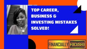 Read more about the article Top Career, Business & Investing Mistakes solved!