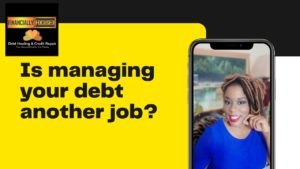 Read more about the article Is managing your debt another job?