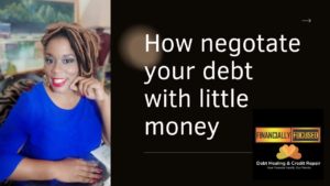 Read more about the article How to negotiate your debt with little money